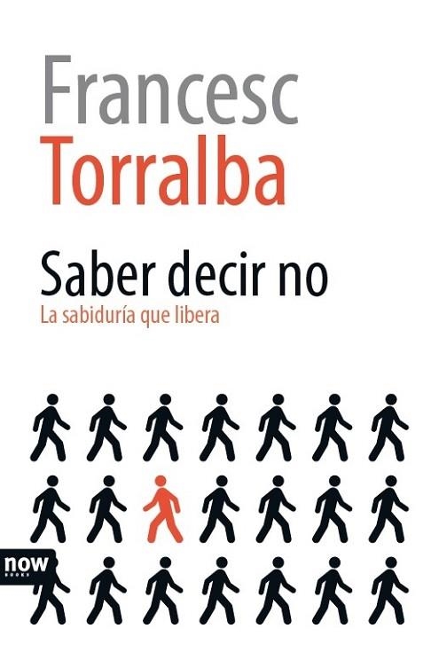 SABER DECIR NO | 9788416245307 | TORRALBA, FRANCESC | Llibreria Drac - Llibreria d'Olot | Comprar llibres en català i castellà online