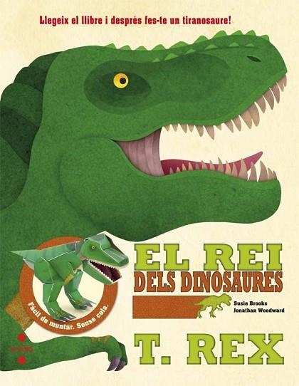 REI DELS DINOSAURES, EL. T-REX | 9788466141239 | BROOKS, SUSIE | Llibreria Drac - Llibreria d'Olot | Comprar llibres en català i castellà online