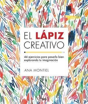 LÁPIZ CREATIVO, EL | 9788425229435 | MONTIEL, ANA | Llibreria Drac - Llibreria d'Olot | Comprar llibres en català i castellà online