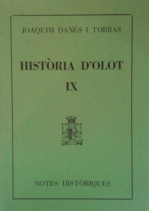 HISTORIA D'OLOT IX | 9000000004184 | DANES I TORRAS, JOAQUIM | Llibreria Drac - Llibreria d'Olot | Comprar llibres en català i castellà online