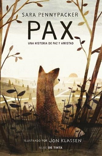 PAX. UNA HISTORIA DE PAZ Y AMISTAD | 9788415594956 | PENNYPACKER, SARA | Llibreria Drac - Llibreria d'Olot | Comprar llibres en català i castellà online