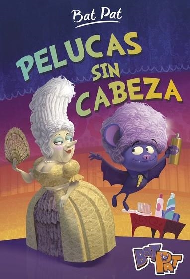 PELUCAS SIN CABEZA (BAT PAT 5) | 9788490436615 | PAVANELLO, ROBERTO | Llibreria Drac - Llibreria d'Olot | Comprar llibres en català i castellà online