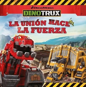 UNIÓN HACE LA FUERZA, LA (DINOTRUX. PRIMERAS LECTURAS) | 9788448846466 | AAVV | Llibreria Drac - Llibreria d'Olot | Comprar llibres en català i castellà online