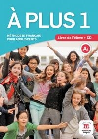 À PLUS 1 LIVRE DE L'ÉLÈVE + CD | 9788484437741 | KHARBACHE, LAURÉDA; CARRIÓN, ANA; Y OTROS | Llibreria Drac - Llibreria d'Olot | Comprar llibres en català i castellà online