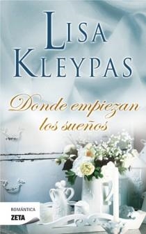 DONDE EMPIEZAN LOS SUEÑOS | 9788498725230 | KLEYPAS, LISA | Llibreria Drac - Llibreria d'Olot | Comprar llibres en català i castellà online