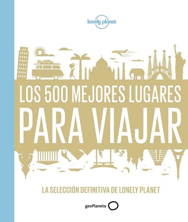 500 MEJORES LUGARES PARA VIAJAR, LOS | 9788408159544 | AA. VV. | Llibreria Drac - Llibreria d'Olot | Comprar llibres en català i castellà online