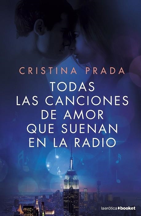 TODAS LAS CANCIONES DE AMOR QUE SUENAN EN LA RADIO | 9788408161677 | PRADA, CRISTINA | Llibreria Drac - Llibreria d'Olot | Comprar llibres en català i castellà online