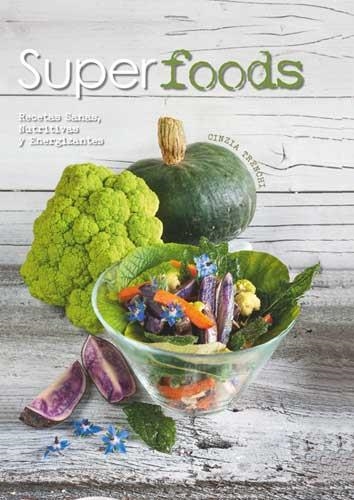 SUPERFOODS | 9788416279593 | TRENCHI, CINZIA | Llibreria Drac - Librería de Olot | Comprar libros en catalán y castellano online