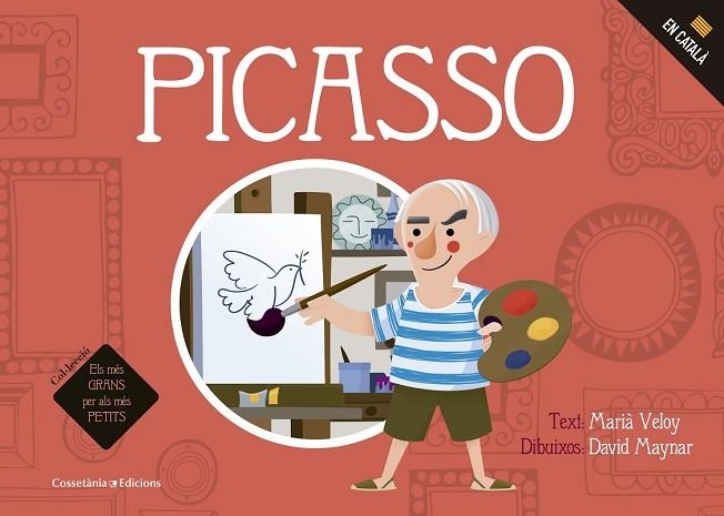 PICASSO | 9788490345344 | VELOY, MARIÀ; MAYNAR, DAVID | Llibreria Drac - Llibreria d'Olot | Comprar llibres en català i castellà online