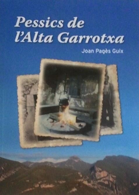 PESSICS DE L'ALTA GARROTXA | 9000000006158 | PAGES, JOAN | Llibreria Drac - Llibreria d'Olot | Comprar llibres en català i castellà online