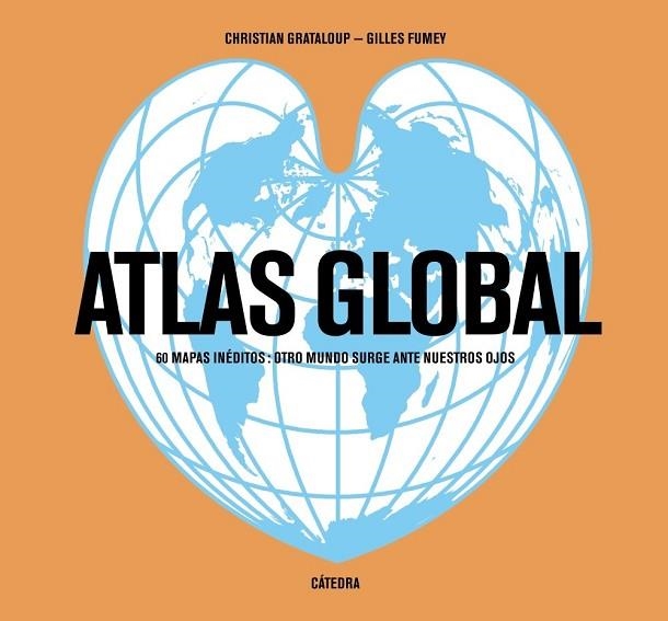 ATLAS GLOBAL | 9788437635835 | FUMEY, GILLES; GRATALOUP, CHRISTIAN | Llibreria Drac - Llibreria d'Olot | Comprar llibres en català i castellà online