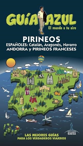 PIRINEOS 2016 (GUIA AZUL) | 9788416766154 | INGELMO, ÁNGEL; MONREAL, MANUEL; GÓNZALEZ, IGNACIO | Llibreria Drac - Llibreria d'Olot | Comprar llibres en català i castellà online