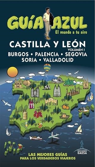 CASTILLA LEÓN I 2016 (GUIA AZUL) | 9788416766314 | LEDRADO, PALOMA; GARCÍA, JESÚS; GONZÁLEZ, IGNACIO | Llibreria Drac - Llibreria d'Olot | Comprar llibres en català i castellà online