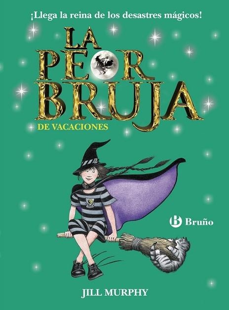 PEOR BRUJA, LA. DE VACACIONES | 9788469606650 | MURPHY, JILL | Llibreria Drac - Llibreria d'Olot | Comprar llibres en català i castellà online