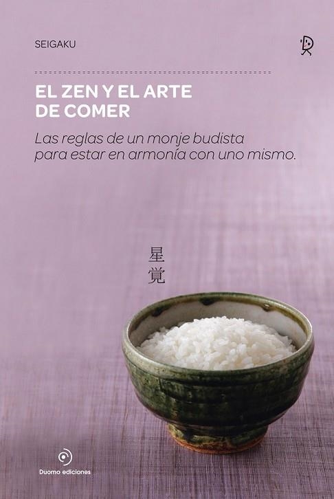 ZEN Y EL ARTE DE COMER, EL | 9788416634316 | SEIGAKU | Llibreria Drac - Llibreria d'Olot | Comprar llibres en català i castellà online