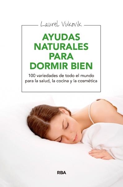 AYUDAS NATURALES PARA DORMIR BIEN | 9788415541981 | VUKOVIC , LAUREL | Llibreria Drac - Llibreria d'Olot | Comprar llibres en català i castellà online