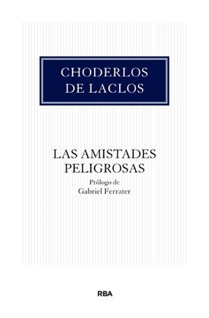 AMISTADES PELIGROSAS, LAS | 9788490066355 | DE LACLOS , CHODERLOS | Llibreria Drac - Llibreria d'Olot | Comprar llibres en català i castellà online