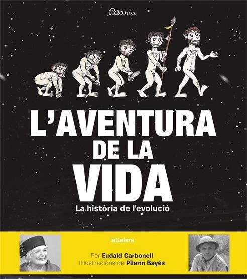 AVENTURA DE LA VIDA, L' | 9788424656874 | CARBONELL, EUDALD; BAYES, PILARIN | Llibreria Drac - Llibreria d'Olot | Comprar llibres en català i castellà online