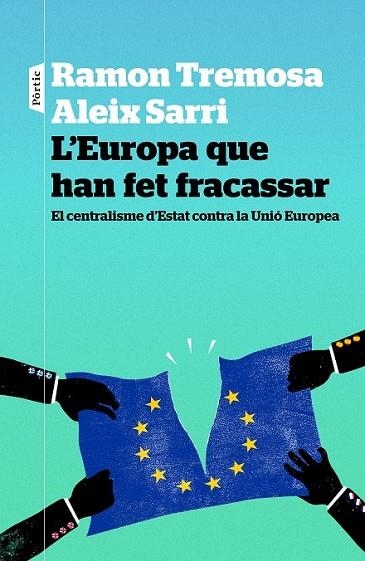 EUROPA QUE HAN FET FRACASSAR, L' | 9788498093834 | TREMOSA, RAMON | Llibreria Drac - Librería de Olot | Comprar libros en catalán y castellano online