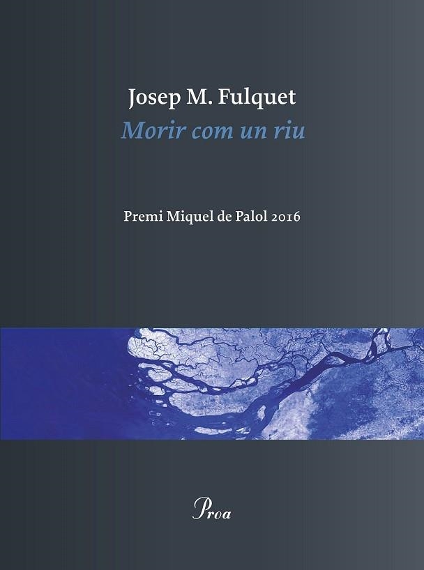 MORIR COM UN RIU | 9788475886473 | FULQUET, JOSEP MARIA | Llibreria Drac - Llibreria d'Olot | Comprar llibres en català i castellà online