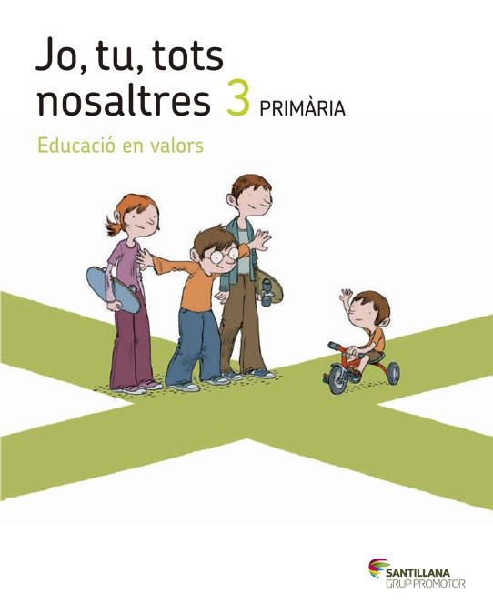 JO TU TOTS NOSALTRES EDUCACIO EN VALORS 3 PRIMARIA | 9788415435587 | VARIOS AUTORES | Llibreria Drac - Llibreria d'Olot | Comprar llibres en català i castellà online