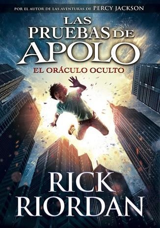 ORÁCULO OCULTO, EL (LAS PRUEBAS DE APOLO 1) | 9788490435847 | RIORDAN, RICK | Llibreria Drac - Llibreria d'Olot | Comprar llibres en català i castellà online