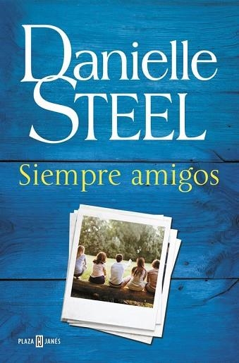 SIEMPRE AMIGOS | 9788401017582 | STEEL, DANIELLE | Llibreria Drac - Llibreria d'Olot | Comprar llibres en català i castellà online