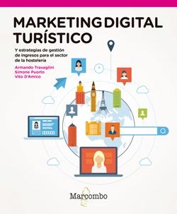 MARKETING DIGITAL TURÍSTICO | 9788426723741 | ARMANDO, SIMONE PUORTO; VITO D’AMICO | Llibreria Drac - Llibreria d'Olot | Comprar llibres en català i castellà online