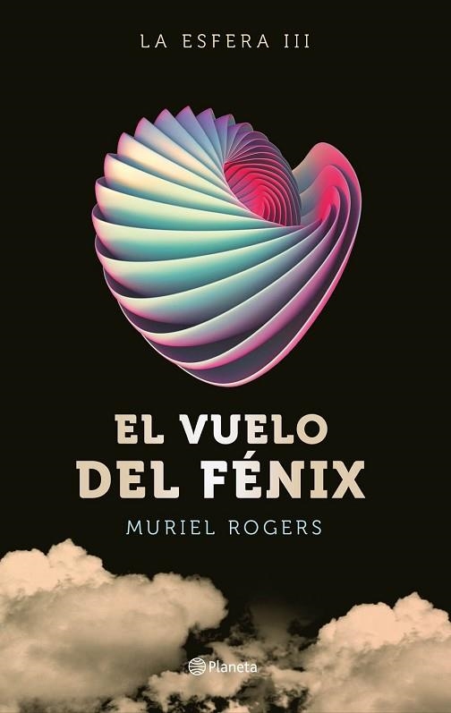 ESFERA, LA. EL VUELO DEL FÉNIX (TRILOGÍA LA ESFERA 3) | 9788408162599 | ROGERS, MURIEL | Llibreria Drac - Llibreria d'Olot | Comprar llibres en català i castellà online