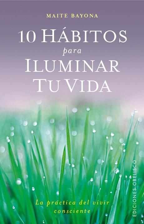 10 HÁBITOS PARA ILUMINAR TU VIDA | 9788491111542 | GARCÍA, MARÍA TERESA | Llibreria Drac - Llibreria d'Olot | Comprar llibres en català i castellà online