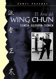 ARTE DEL WING CHUN, EL | 9788420304120 | PASCUAL, SANTIAGO | Llibreria Drac - Llibreria d'Olot | Comprar llibres en català i castellà online