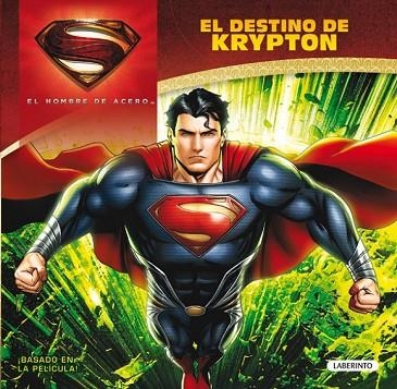 HOMBRE DE ACERO EL DESTINO DE KRYPTON, EL | 9788484837329 | VV.AA | Llibreria Drac - Llibreria d'Olot | Comprar llibres en català i castellà online