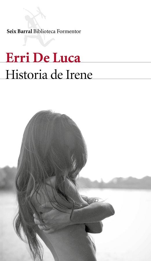 HISTORIA DE IRENE | 9788432229633 | DE LUCA, ERRI | Llibreria Drac - Librería de Olot | Comprar libros en catalán y castellano online