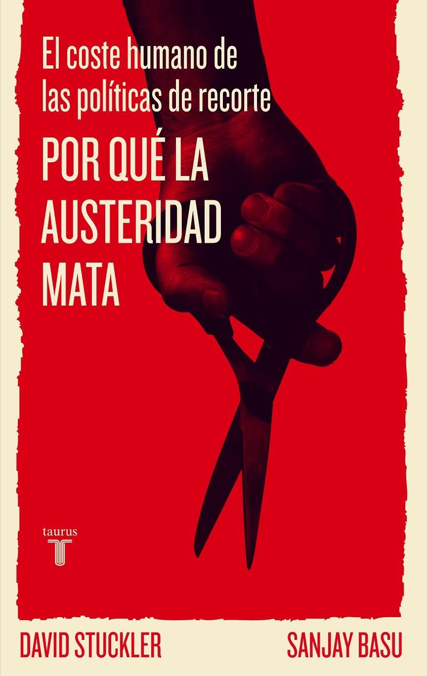 POR QUÉ LA AUSTERIDAD MATA | 9788430602186 | STUCKLER, DAVID; BASU, SANJAY | Llibreria Drac - Llibreria d'Olot | Comprar llibres en català i castellà online