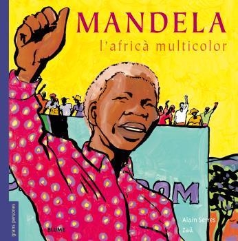 MANDELA L'AFRICA MULTICOLOR (CATALÀ) | 9788498019681 | SERRES, ALAIN; ZAU | Llibreria Drac - Llibreria d'Olot | Comprar llibres en català i castellà online