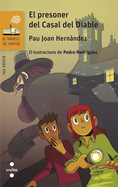 PRESONER DEL CASAL DEL DIABLE, EL (VAIXELL DE VAPOR TARONJA 123) | 9788466141673 | HERNÀNDEZ, PAU JOAN | Llibreria Drac - Librería de Olot | Comprar libros en catalán y castellano online