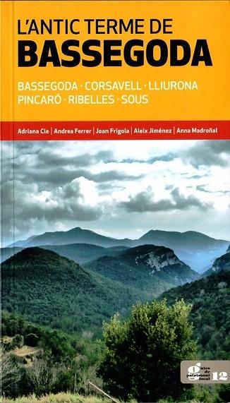 ANTIC TERME DE BASSEGODA, L' | 9788415808435 | CLE, ADRIANA; FERRER, ANDREA; FRIGOLA, JOAN; JIMENEZ, ALEIX; MADROÑAL, ANNA | Llibreria Drac - Llibreria d'Olot | Comprar llibres en català i castellà online