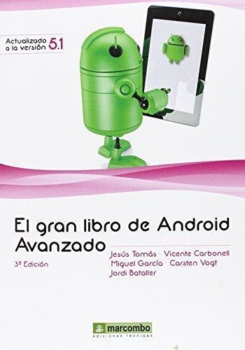 GRAN LIBRO DE ANDROID AVANZADO, EL | 9788426722577 | TOMAS, JESÚS; CABONELL, VICENTE; Y OTROS | Llibreria Drac - Llibreria d'Olot | Comprar llibres en català i castellà online