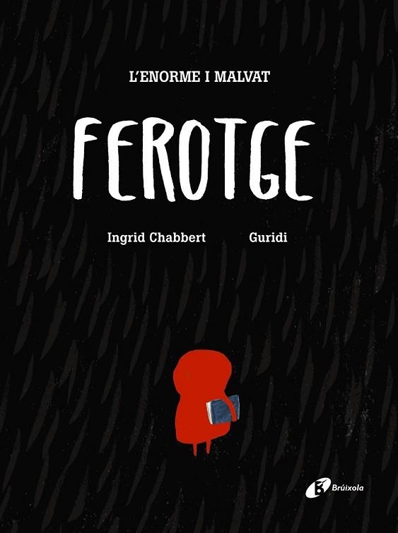 ENORME I MALVAT FEROTGE, L' | 9788499067193 | CHABBERT, INGRID; GURIDI | Llibreria Drac - Librería de Olot | Comprar libros en catalán y castellano online