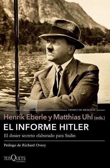 INFORME HITLER, EL | 9788490663486 | EBERLE, HENRIK; UHL, MATTHIAS | Llibreria Drac - Librería de Olot | Comprar libros en catalán y castellano online