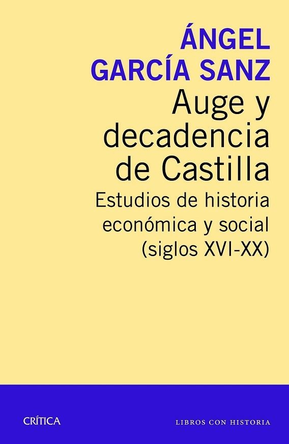 AUGE Y DECADENCIA DE CASTILLA | 9788416771233 | GARCIA SANZ, ANGEL | Llibreria Drac - Llibreria d'Olot | Comprar llibres en català i castellà online