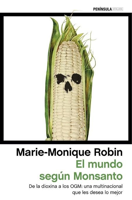 MUNDO SEGÚN MONSANTO, EL | 9788499425528 | ROBIN, MARIE-MONIQUE | Llibreria Drac - Llibreria d'Olot | Comprar llibres en català i castellà online