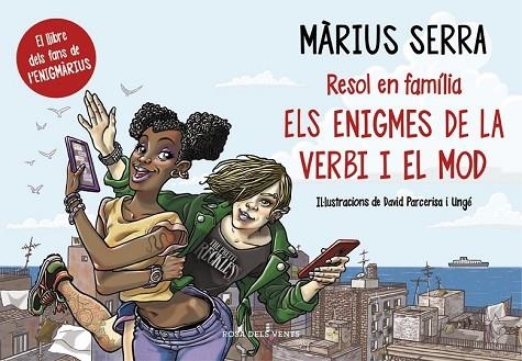 ENIGMES DE LA VERBI I EL MOD, ELS | 9788416430390 | SERRA, MARIUS | Llibreria Drac - Llibreria d'Olot | Comprar llibres en català i castellà online