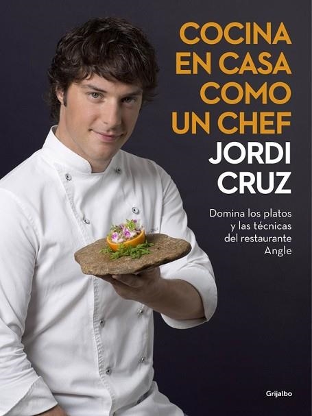 COCINA EN CASA COMO UN CHEF | 9788416449507 | CRUZ, JORDI | Llibreria Drac - Librería de Olot | Comprar libros en catalán y castellano online