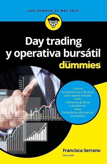 DAY TRADING Y OPERATIVA BURSÁTIL PARA DUMMIES | 9788432903168 | SERRANO, FRANCISCA | Llibreria Drac - Llibreria d'Olot | Comprar llibres en català i castellà online