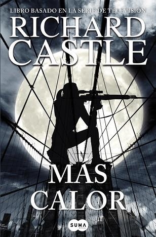 MÁS CALOR (SERIE CASTLE 8) | 9788491290506 | CASTLE,  RICHARD | Llibreria Drac - Llibreria d'Olot | Comprar llibres en català i castellà online