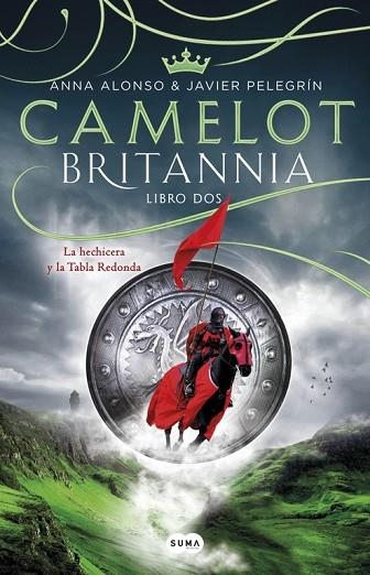 CAMELOT (BRITANNIA LIBRO 2) | 9788491290155 | ALONSO, ANA; PELEGRIN, JAVIER | Llibreria Drac - Librería de Olot | Comprar libros en catalán y castellano online