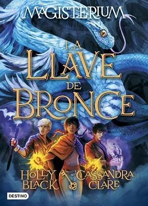 LLAVE DE BRONCE, LA (MAGISTERIUM 3) | 9788408162889 | CLARE, CASSANDRA; BLACK, HOLLY | Llibreria Drac - Llibreria d'Olot | Comprar llibres en català i castellà online