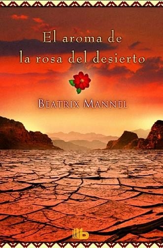 AROMA DE LA ROSA DEL DESIERTO, EL | 9788490703052 | MANNEL, BEATRIX | Llibreria Drac - Llibreria d'Olot | Comprar llibres en català i castellà online