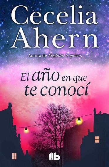 AÑO EN QUE TE CONOCÍ, EL | 9788490703038 | AHERN, CECELIA | Llibreria Drac - Llibreria d'Olot | Comprar llibres en català i castellà online